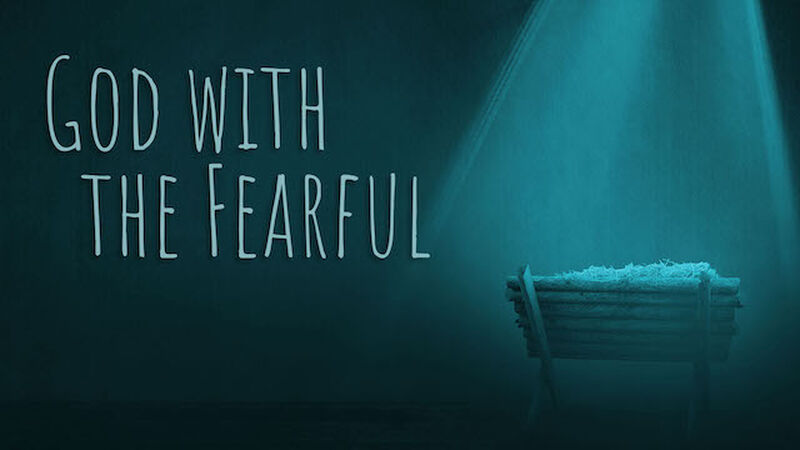 God with the Fearful